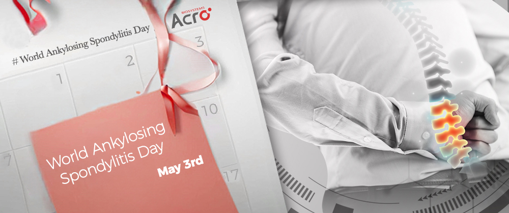 World Ankylosing Spondylitis Day | ACRO Stands with You in Safeguarding Spinal Health