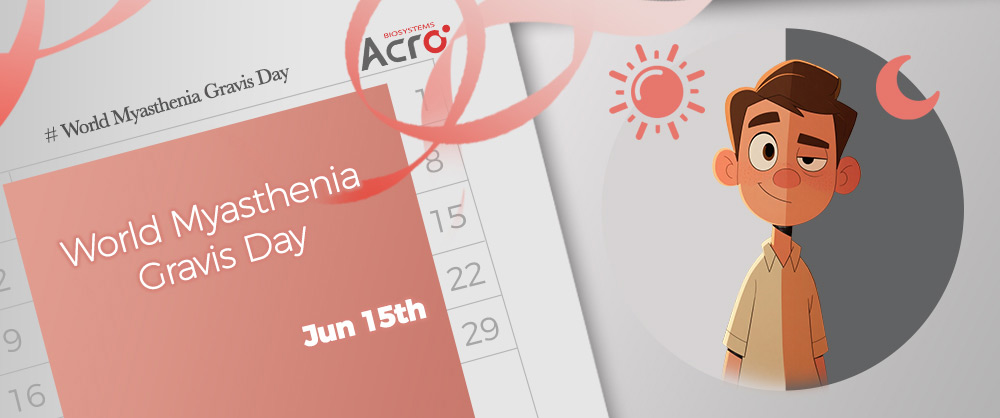 World Myasthenia Gravis Day | ACRO Stands with You in Protecting Muscle Health