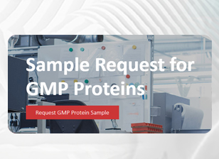 Sample Request for GMP Proteins